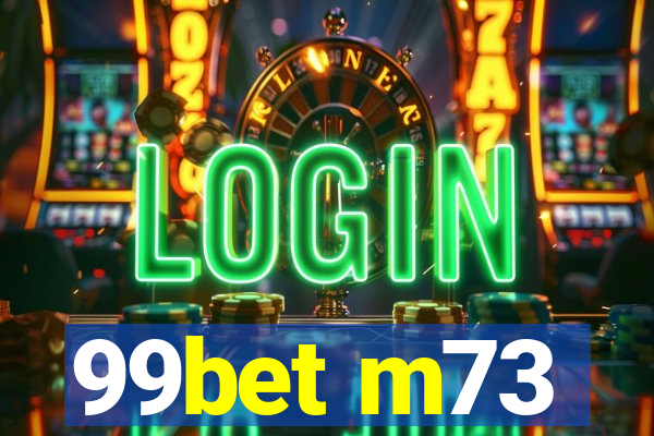 99bet m73